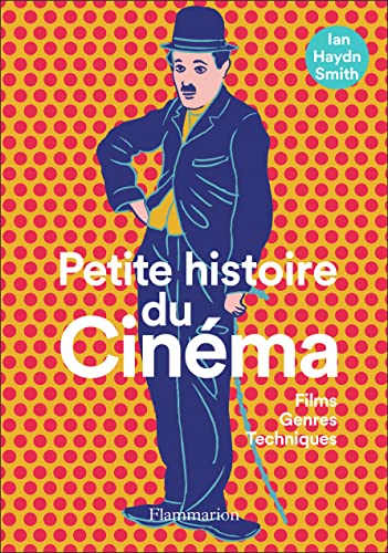 Beispielbild fr Petite Histoire Du Cinma: Films, Genres, Techniques zum Verkauf von RECYCLIVRE