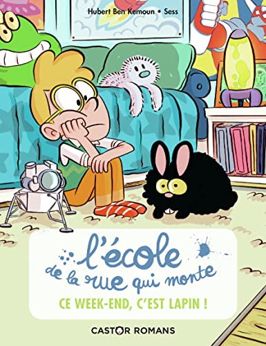Beispielbild fr L'Ecole De La Rue Qui Monte - Ce Week-End, C'Est Lapin zum Verkauf von Buchpark