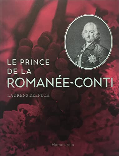 Beispielbild fr Le Prince de la Romane-Conti zum Verkauf von medimops