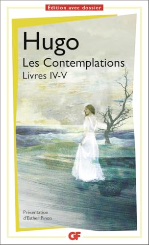 Beispielbild fr Les Contemplations Livres IV-V - Prpas scientifiques 2020-2021 La Force de vivre GF zum Verkauf von Librairie Th  la page