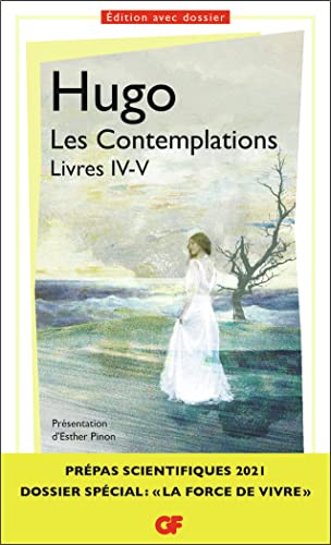 Imagen de archivo de Les Contemplations Livres IV-V - Prpas scientifiques 2020-2021 La Force de vivre GF a la venta por Librairie Th  la page