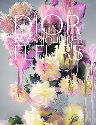 Beispielbild fr Dior, par amour des fleurs zum Verkauf von Chapitre.com : livres et presse ancienne