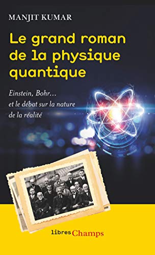 9782081512726: Le grand roman de la physique quantique: Einstein, Bohr... et le dbat sur la nature de la ralit