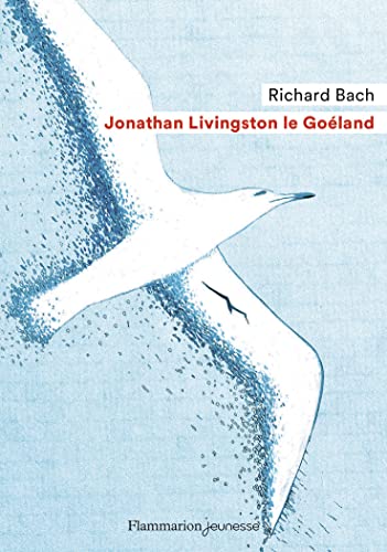 Beispielbild fr Jonathan Livingston le Goéland [FRENCH LANGUAGE - No Binding ] zum Verkauf von booksXpress