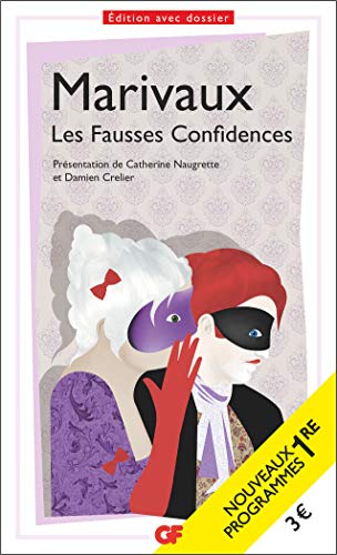 Beispielbild fr Les Fausses Confidences - PROGRAMME NOUVEAU BAC 2021 1re - Parcours "Thtre et stratagme" zum Verkauf von medimops