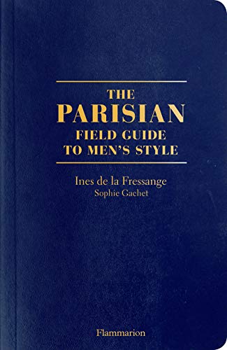 Beispielbild fr The Parisian Field Guide to Men's Style zum Verkauf von Bellwetherbooks