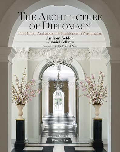 Stock image for The Architecture of Diplomacy: The British Ambassador's Residence in Washington for sale by Revaluation Books