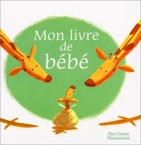 Beispielbild fr Mon livre de bb zum Verkauf von medimops