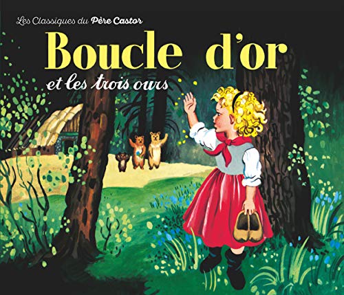 Stock image for Boucle d'or et les trois ours for sale by WorldofBooks