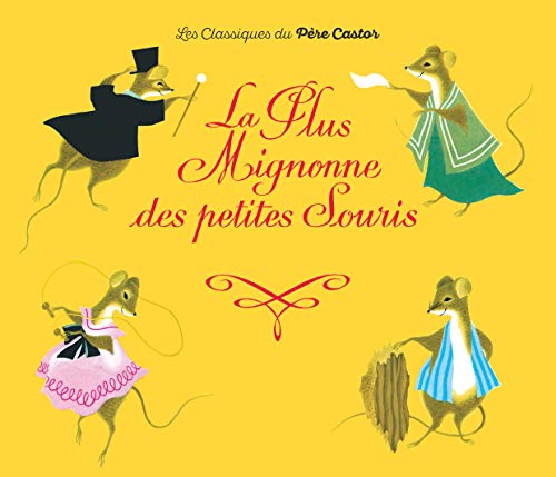 Beispielbild fr La Plus Mignonne DES Petites Souris zum Verkauf von WorldofBooks