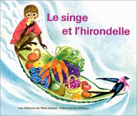 9782081601147: Le Singe et l'Hirondelle