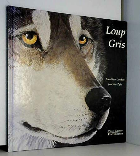 Beispielbild fr Loup gris zum Verkauf von medimops