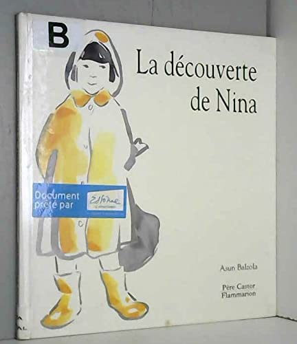 Stock image for Decouverte de nina (La) balzola asun for sale by LIVREAUTRESORSAS