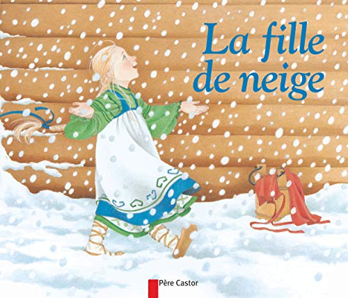 Beispielbild fr La fille de neige zum Verkauf von Project HOME Books