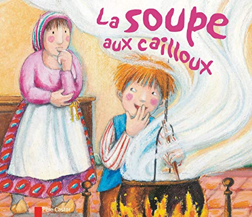 Stock image for La Soupe aux cailloux for sale by Ammareal