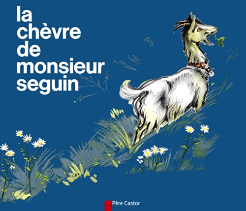 Stock image for La Chvre de Monsieur Seguin for sale by Ammareal