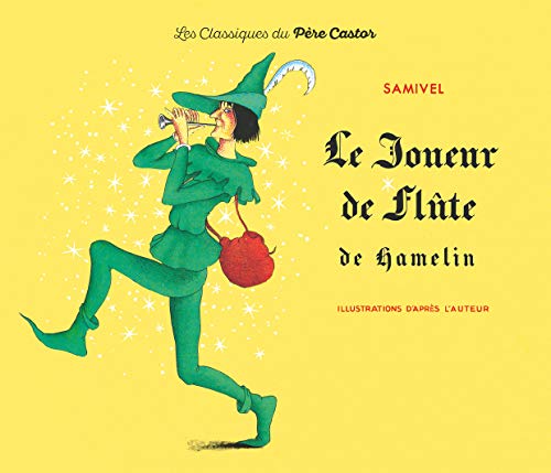 Le Joueur de flûte de Hamelin - Samivel