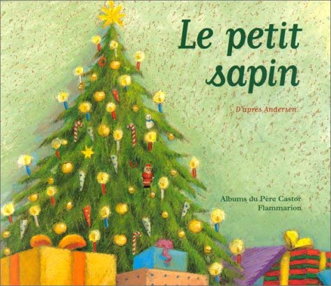 Beispielbild fr Le Petit Sapin zum Verkauf von RECYCLIVRE