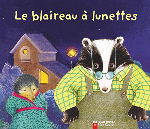 Le Blaireau Ã: lunettes (9782081602809) by Laurent, Dany