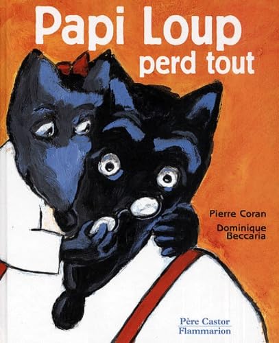 Imagen de archivo de PAPI LOUP PERD TOUT a la venta por WorldofBooks