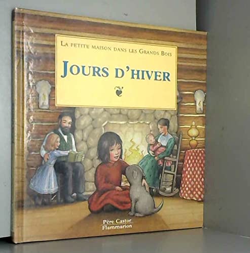 9782081603967: Jours d'hiver: MY FIRST LITTLE HOUSE BOOKS - WINTER DAYS IN THE BIG WOODS: 1