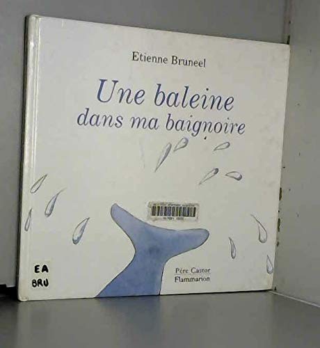 Stock image for Une baleine dans ma baignoire for sale by Librairie Th  la page