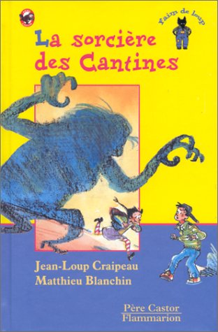 9782081606067: Les Trois Loups - Level 3 La Sorciere DES Cantines