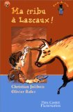 Stock image for Ma tribu a lascaux ! for sale by ThriftBooks-Atlanta
