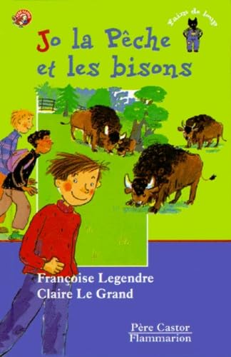 Beispielbild fr Jo la Pche et les Bisons zum Verkauf von Ammareal