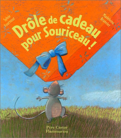 Beispielbild fr Drole de cadeau pour souriceau ! fournout sylvie zum Verkauf von BIBLIO-NET