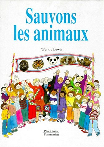 Beispielbild fr Sauvons les animaux zum Verkauf von Ammareal