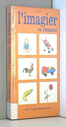 Stock image for I'imagier En Espagnol (First 500 Words in Spanish) (PETITE ENFANCE (A)) for sale by ThriftBooks-Atlanta