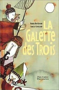 La Galette des trois (Albums jeunesse) (French Edition) (9782081609983) by Ben Kemoun, Hubert