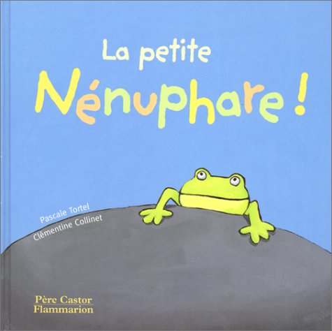 Immagine dell'editore per La petite Nnuphare ! venduto da Ammareal