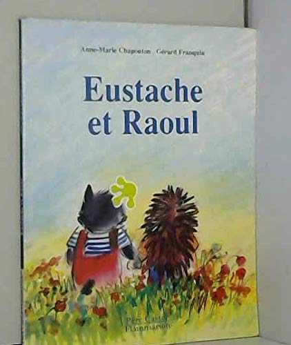 Beispielbild fr Eustache et Raoul zum Verkauf von Ammareal