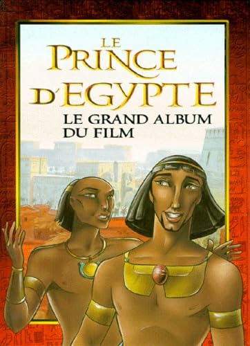 Immagine dell'editore per Le prince d'Egypte : le grand album. venduto da Ammareal