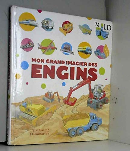 Beispielbild fr Mon grand imagier des engins (PETITE ENFANCE (A)) zum Verkauf von ThriftBooks-Atlanta