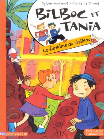 Beispielbild fr Bilboc et Tania Tome 2 : Le fantme du chteau zum Verkauf von Ammareal