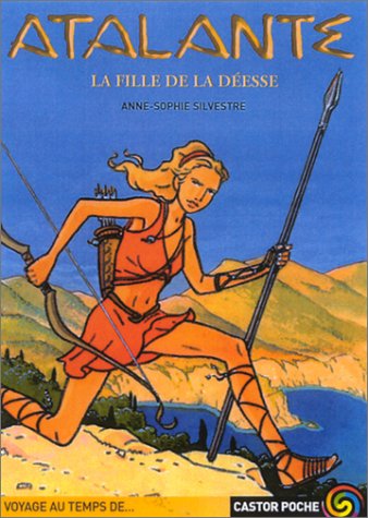 Stock image for Atalante, tome 1 : La Fille de la déesse for sale by Librairie Thé à la page