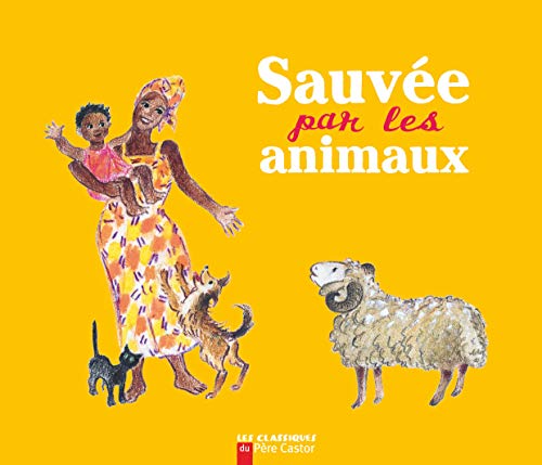 Beispielbild fr Sauve par les animaux zum Verkauf von medimops