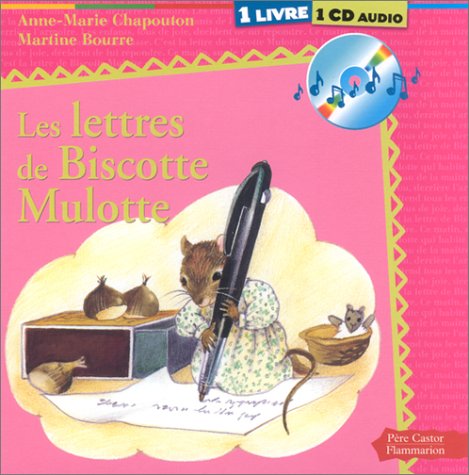 Les Lettres de Biscotte Mulotte (1 livre + 1 CD audio) (LIVRES CD) (9782081612976) by Chapouton, Anne-Marie; Bourre, Martine