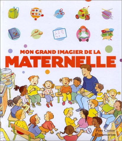 Beispielbild fr Mon grand imagier de la maternelle zum Verkauf von Ammareal