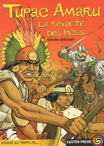 Tupac amaru, la revolte des incas (9782081614338) by Herzhaft, Gerard