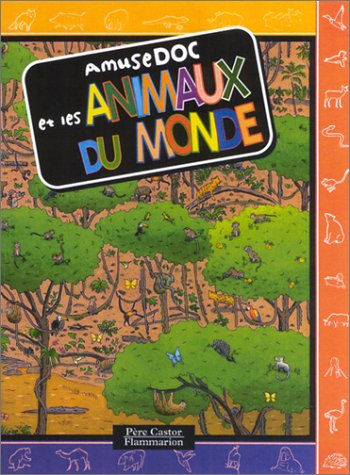 Beispielbild fr Amusedoc Et Les Animaux Du Monde zum Verkauf von RECYCLIVRE