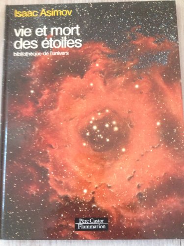 9782081614680: Vie et mort des etoiles - bibliotheque de l'univers