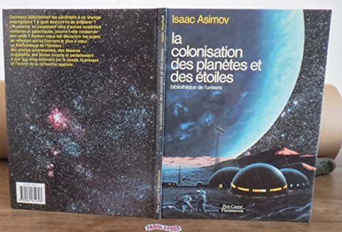 9782081614703: Colonisation des planetes et des etoiles (La): BIBLIOTHEQUE DE L'UNIVERS (ALBUMS (A))