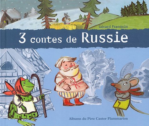 Stock image for Trois contes de Russie : LA MOUFLE LE GROS NAVET BRISE CABANE - Robert Giraud for sale by Book Hmisphres