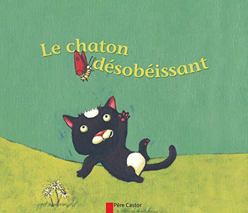 Le chaton dÃ©sobÃ©issant (9782081616868) by Giraud, Robert