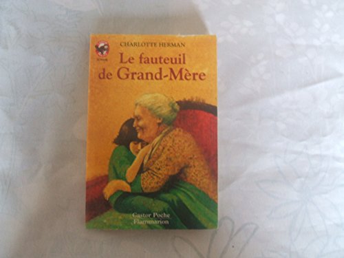 Stock image for Le fauteuil de grand-mere for sale by Librairie Th  la page