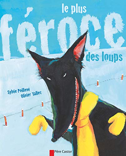 Beispielbild fr Le Plus Froce Des Loups zum Verkauf von RECYCLIVRE